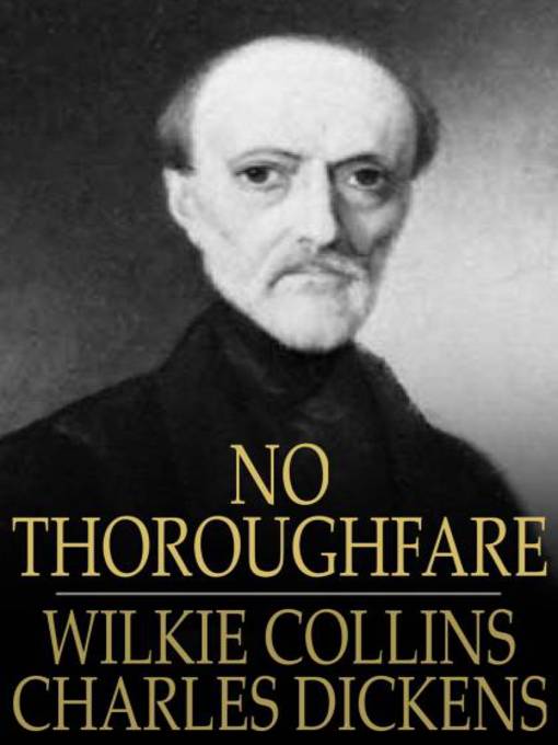 Title details for No Thoroughfare by Wilkie Collins - Available